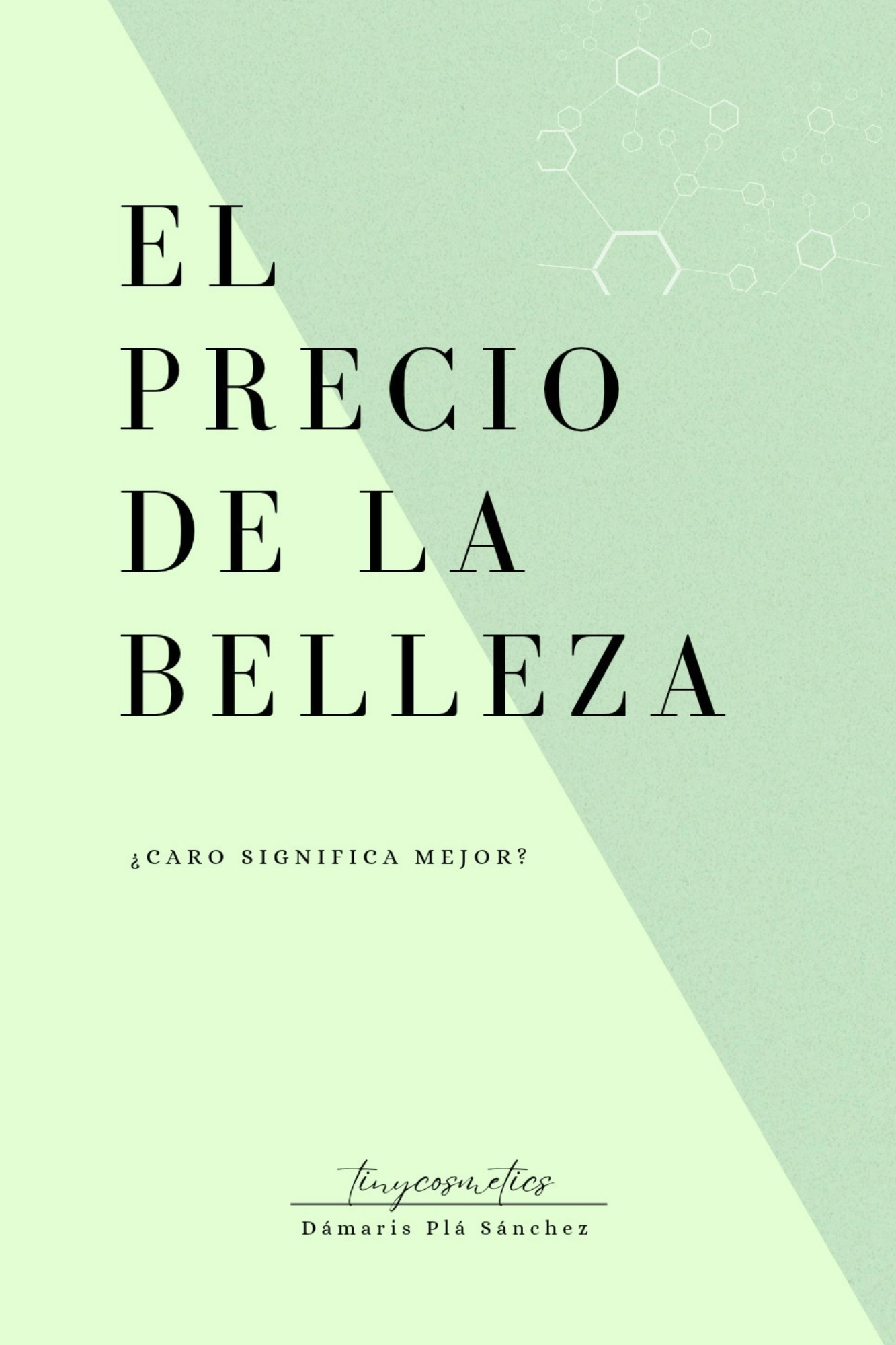El precio de la belleza