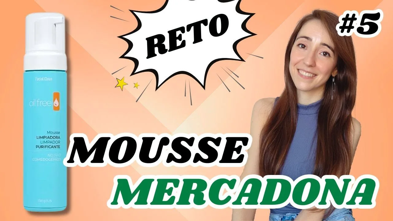Mousse Limpiadora Mercadona, ¿el mejor limpiador oil free para el acné? 🤔 | Reto Mercadona