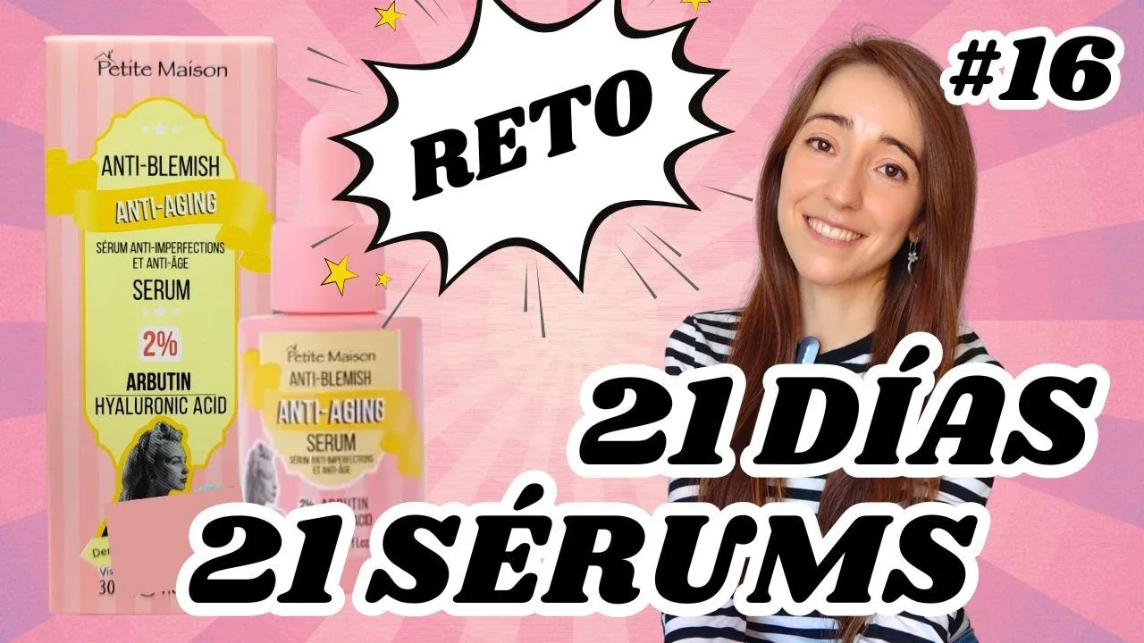 🔎 DÍA 16: Petite Maison anti-aging serum | 🎯 RETO 21 días: 21 sérums LOW COST Druni y Primor 🧴