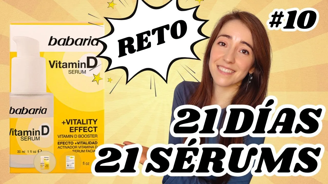 🔎 DÍA 10: Babaria sérum vitamina D | 🎯 RETO 21 días: 21 sérums LOW COST Druni y Primor 🧴