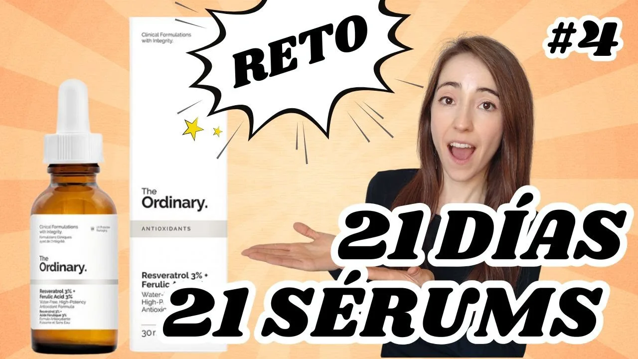 🔎 DÍA 4: The Ordinary Resveratrol & Ferúlico | 🎯 RETO 21 días: 21 sérums LOW COST Druni y Primor 🧴